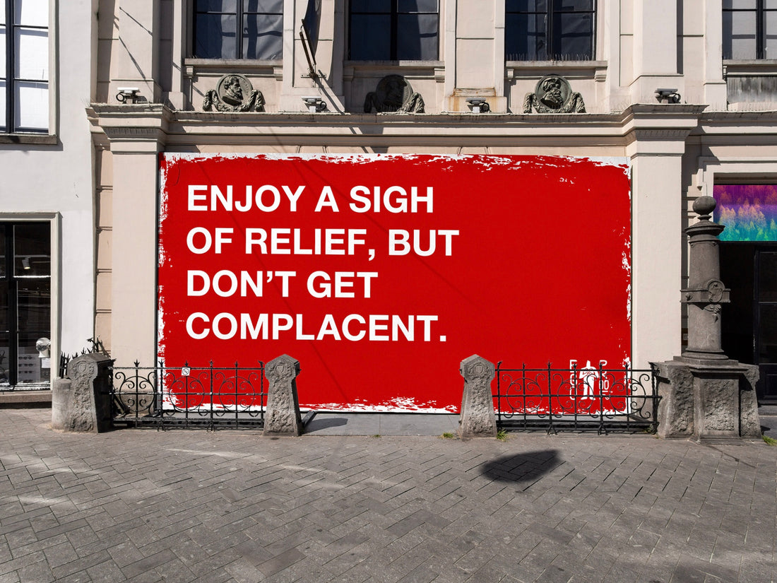 Don’t Get Complacent by Egoproof