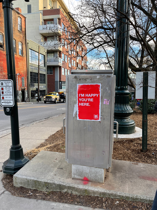 I'm Happy You're Here (Asheville, NC)