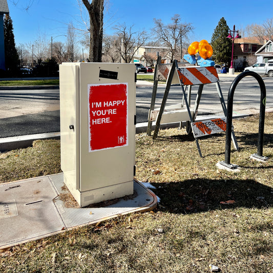 I'm Happy You're Here (Salt Lake City, UT)