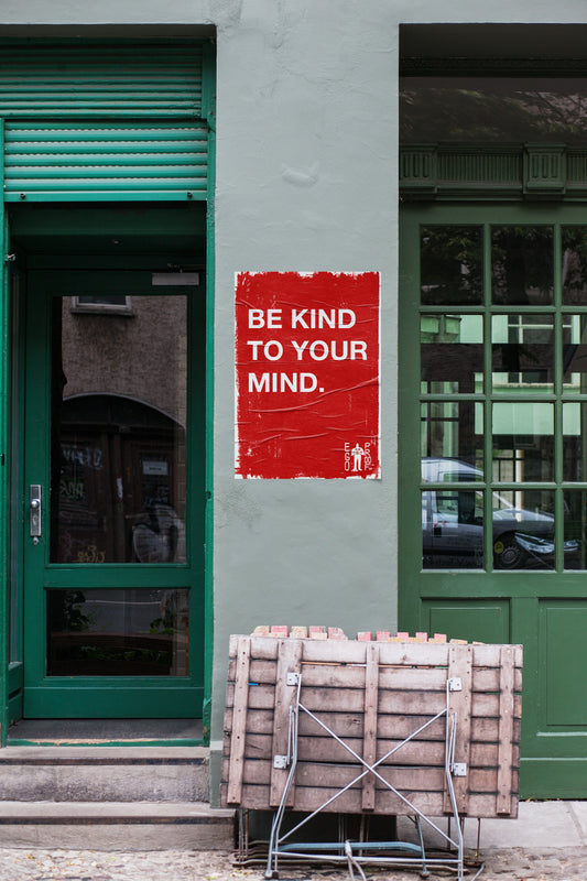 Be Kind To Your Mind by Egoproof