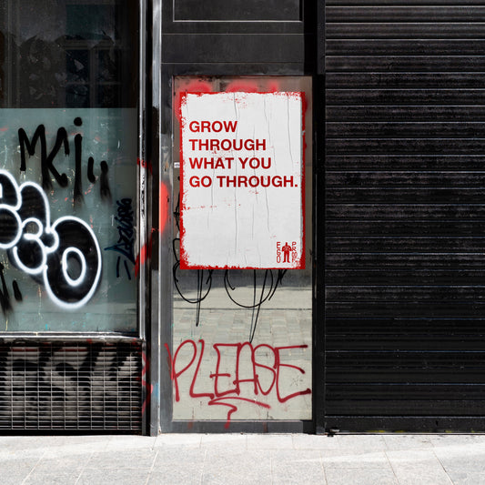 Grow Through What You Go Through by Egoproof