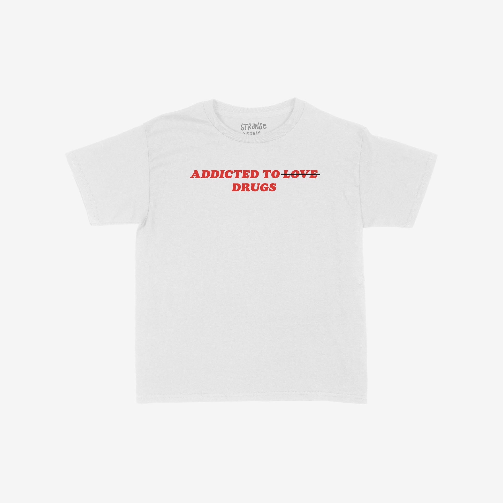 White baby tee with red text "Addicted to ~Love~ Drugs" front print, titled Addicted To Love / Drugs Women's Baby Tee.