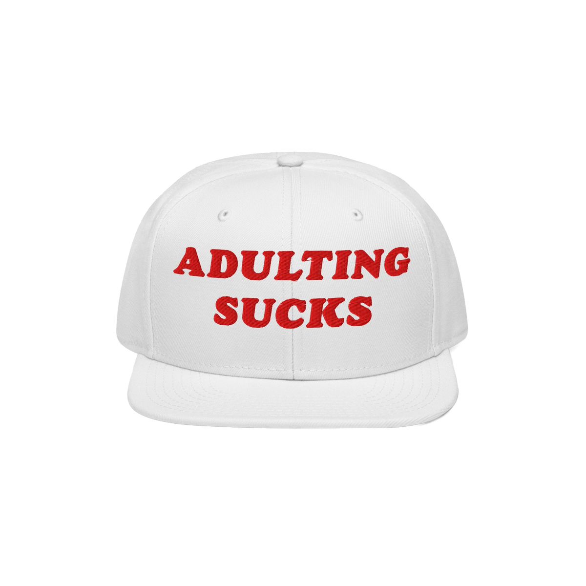 Adulting Sucks Hat: A white snapback cap with bold red embroidery declaring “ADULTING SUCKS,” capturing a vintage-inspire
