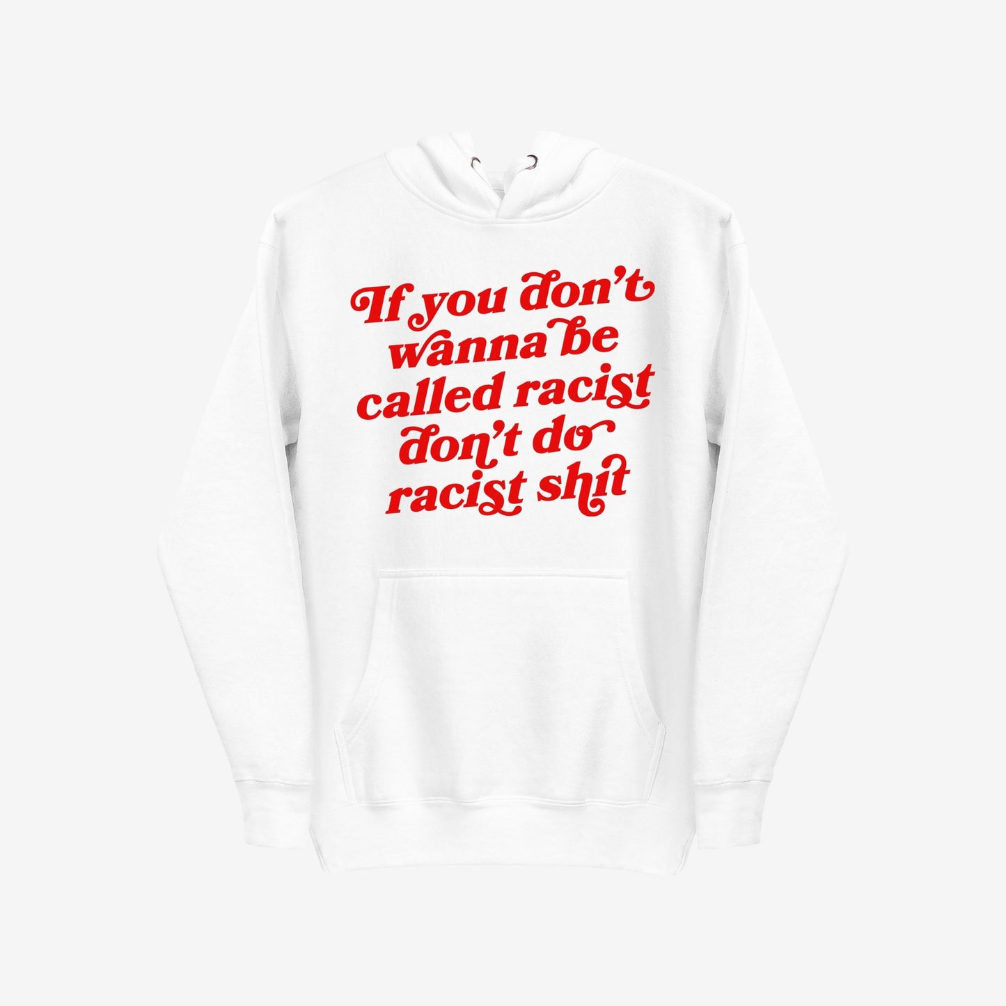 Anti-Racist Hoodie