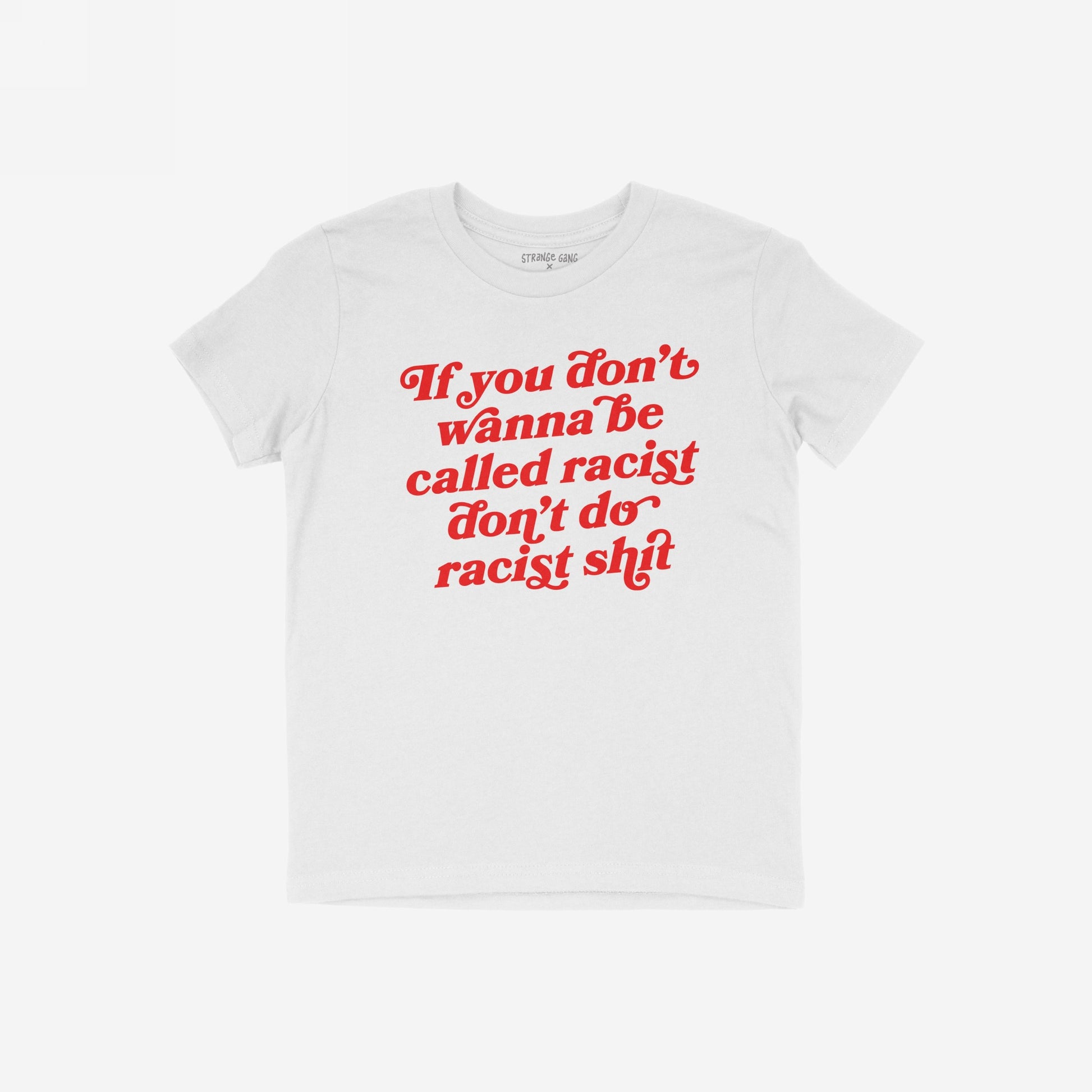 Anti-Racist Kids T-shirt featuring a bold red slogan advocating against racism, designed to empower young voices. A soft, durable shirt ideal for classrooms and family gatherings, reflecting Egoproof's commitment to meaningful expression.