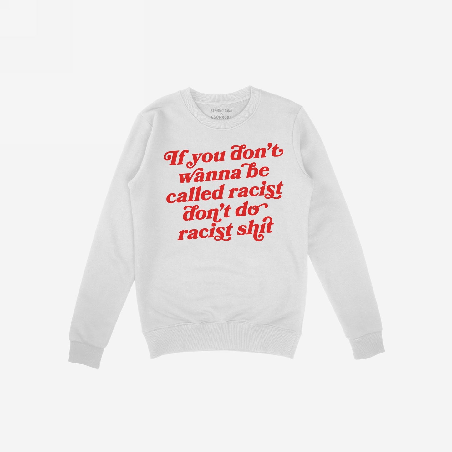 Anti-Racist Sweatshirt