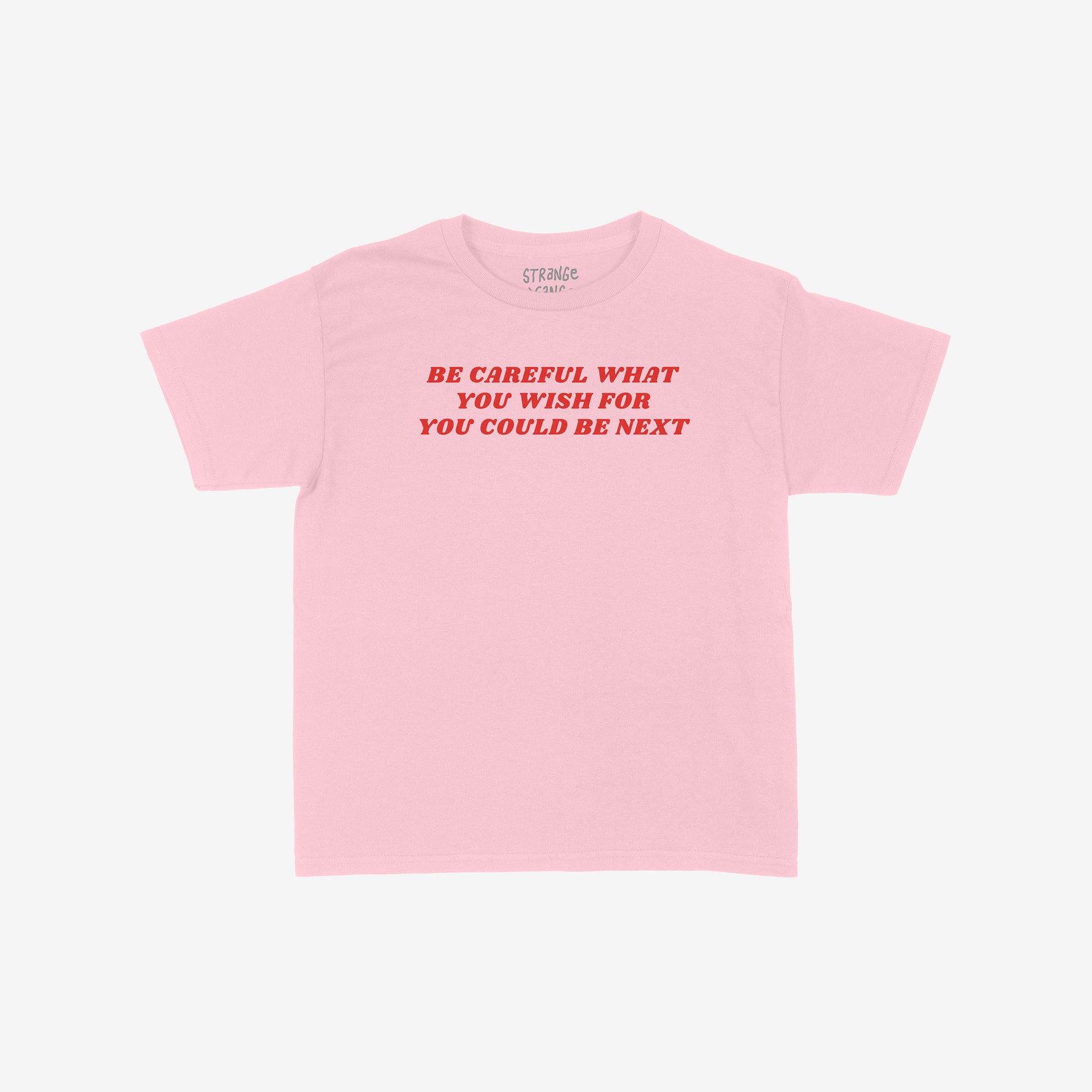 Be Careful Women's Baby Tee in pink with red statement text, fitted cropped Y2K style for feminists and allies.