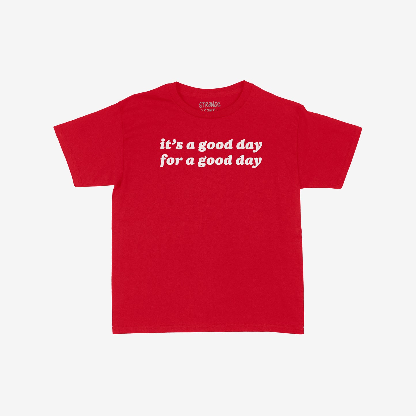 Good Day Women's Baby Tee Red by EGOPROOF