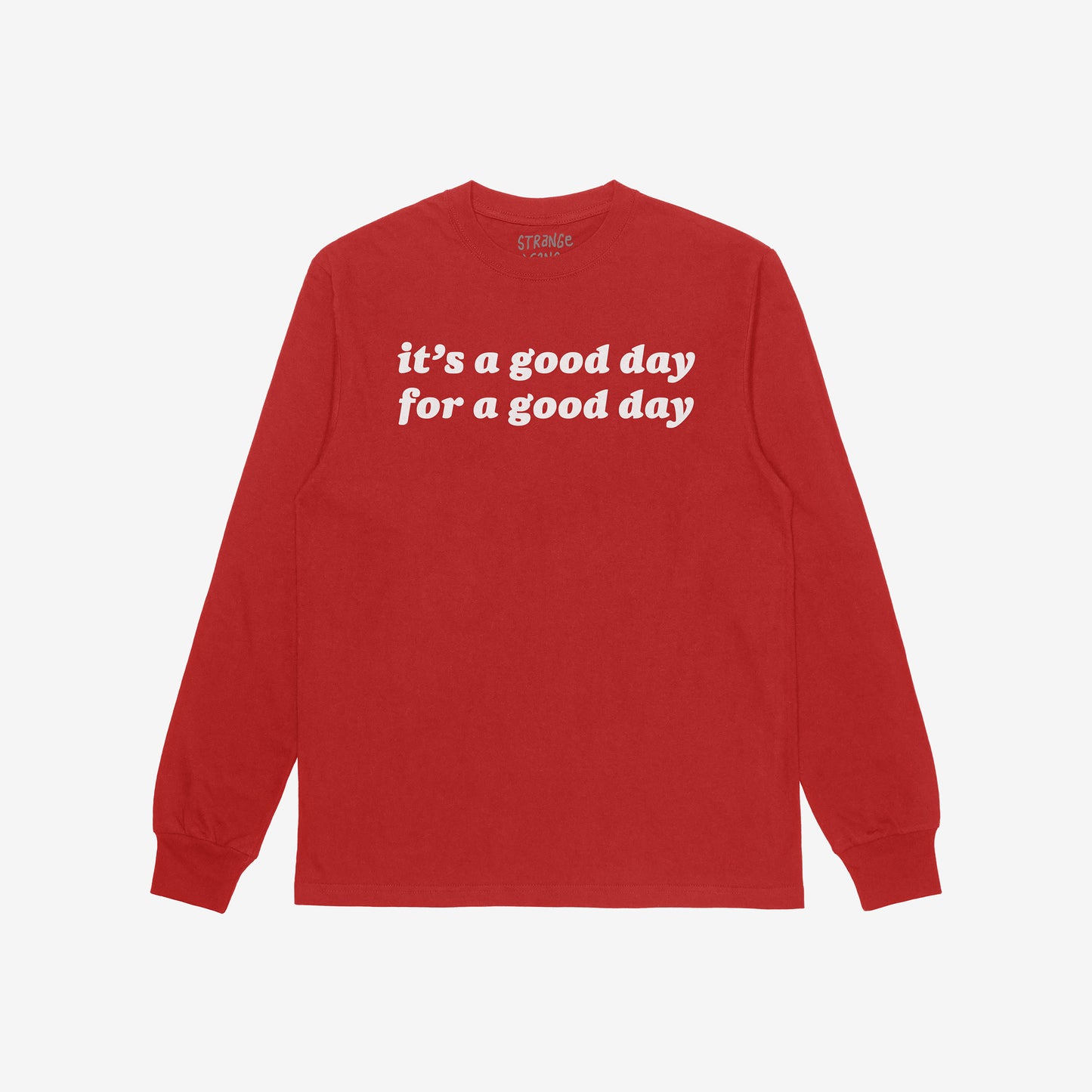 Good Day Long Sleeve T-shirt Red by EGOPROOF