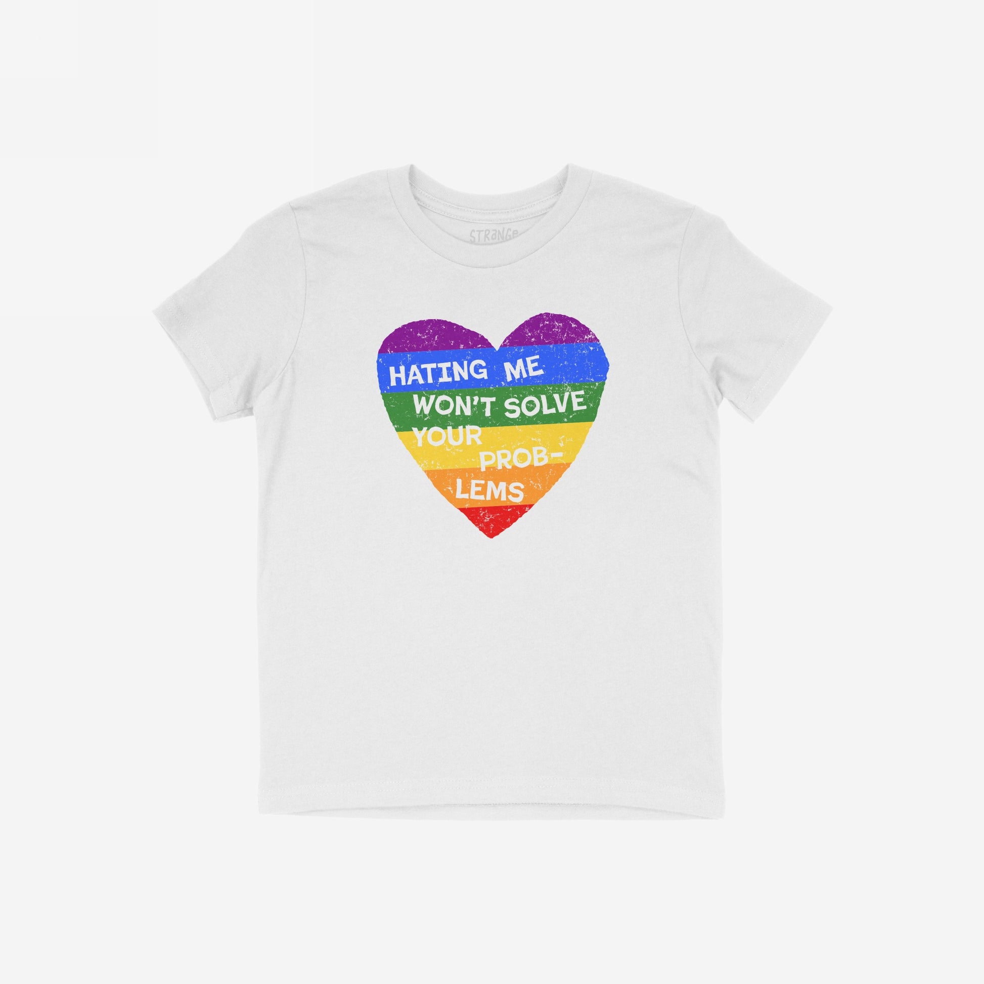 White kids t-shirt with rainbow heart and text “Hating Me Won’t Solve Your Problems” for No LGBTQ Hate Kids T-shirt product.