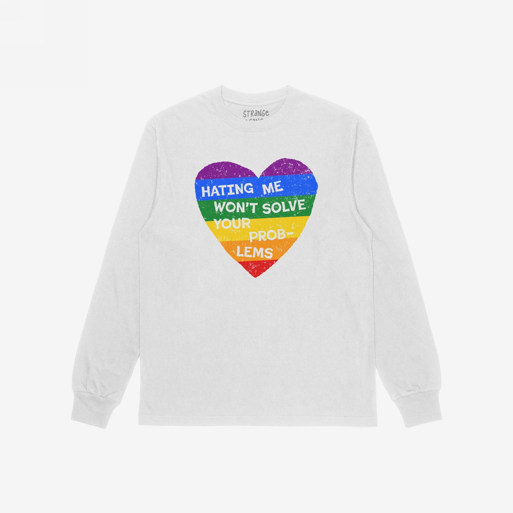 No LGBTQ Hate Long Sleeve T-shirt with rainbow heart and "Hating Me Won't Solve Your Problems" message supporting queer love and The Trevor Project.