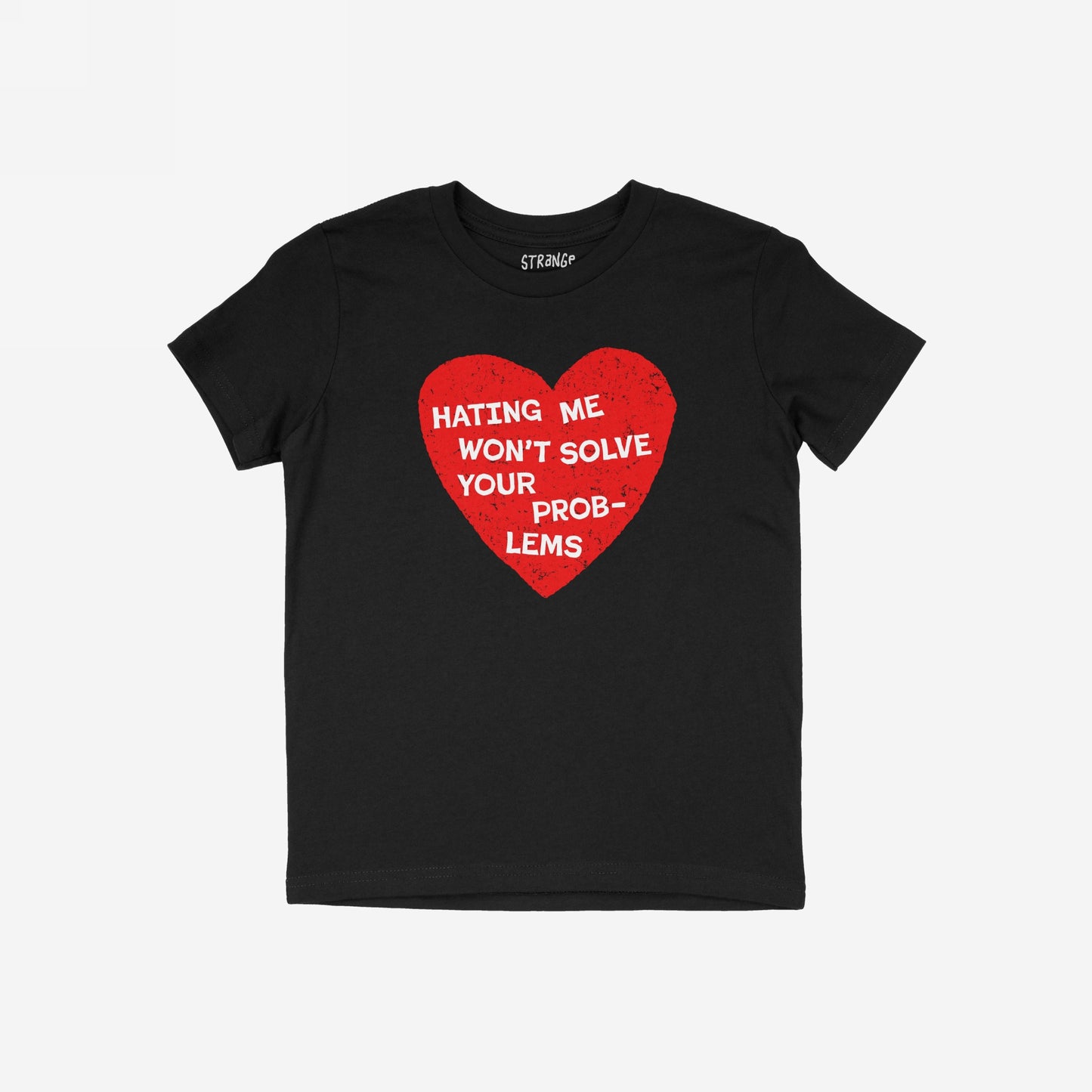 No Hate Kids T-shirt black with red heart and Hating Me Won't Solve Your Problems message promoting kindness and inclusion.