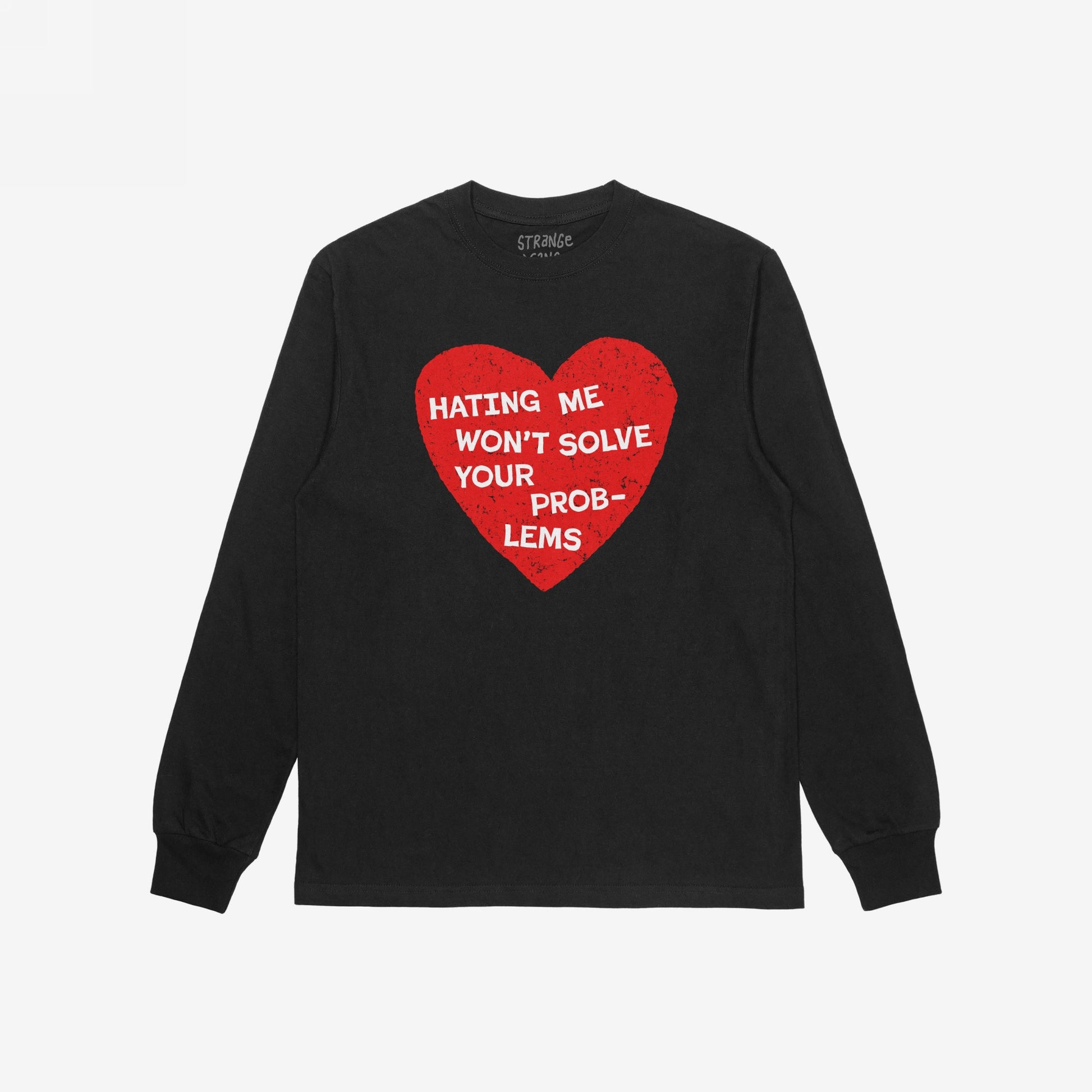 No Hate Long Sleeve T-shirt black with red heart graphic and slogan "Hating Me Won't Solve Your Problems" on front.