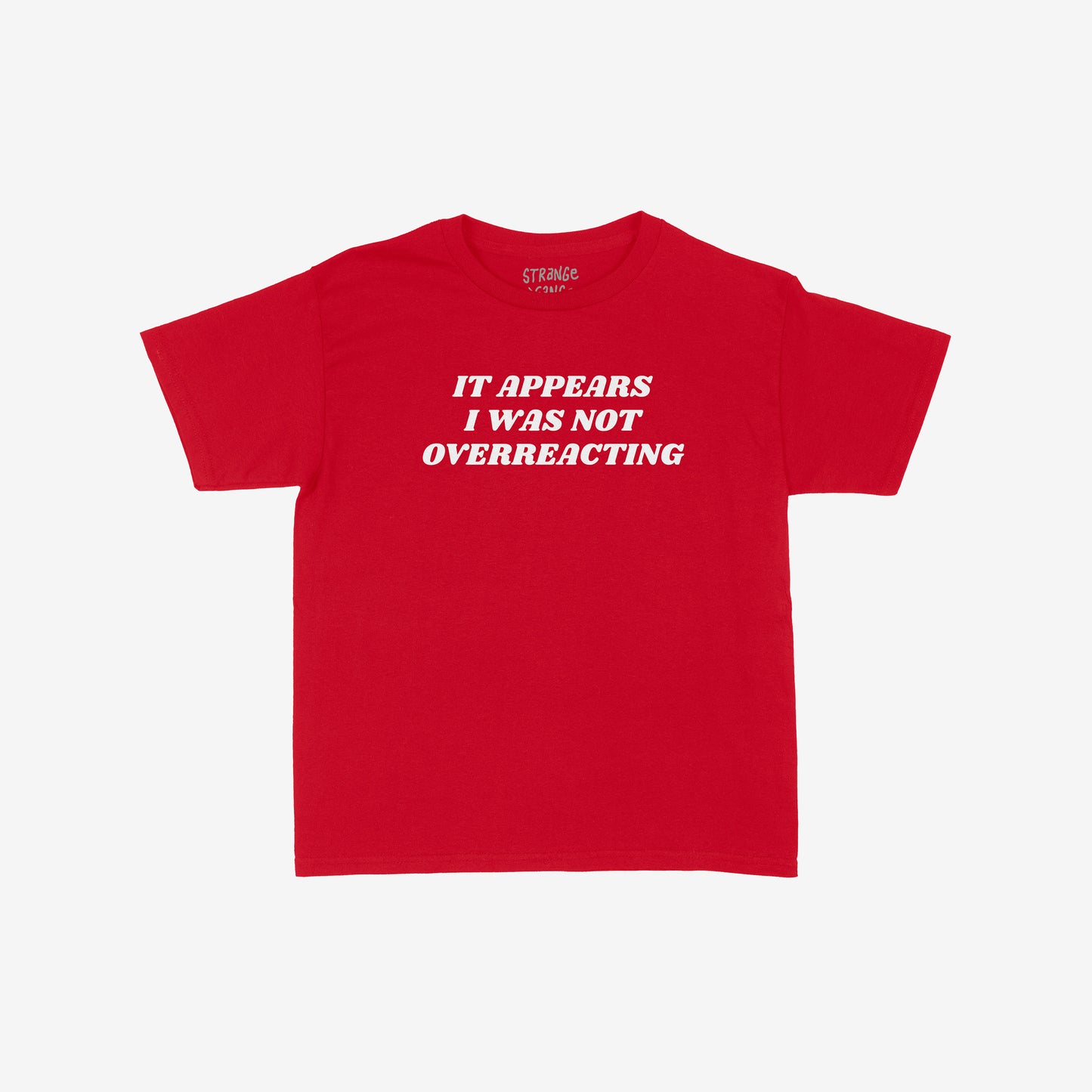 Timeline Kids T-shirt EU featuring a white slogan, “It appears I was not overreacting,” across the chest. This classic fit tee embodies youthful sarcasm and questioning, supporting NAMI.