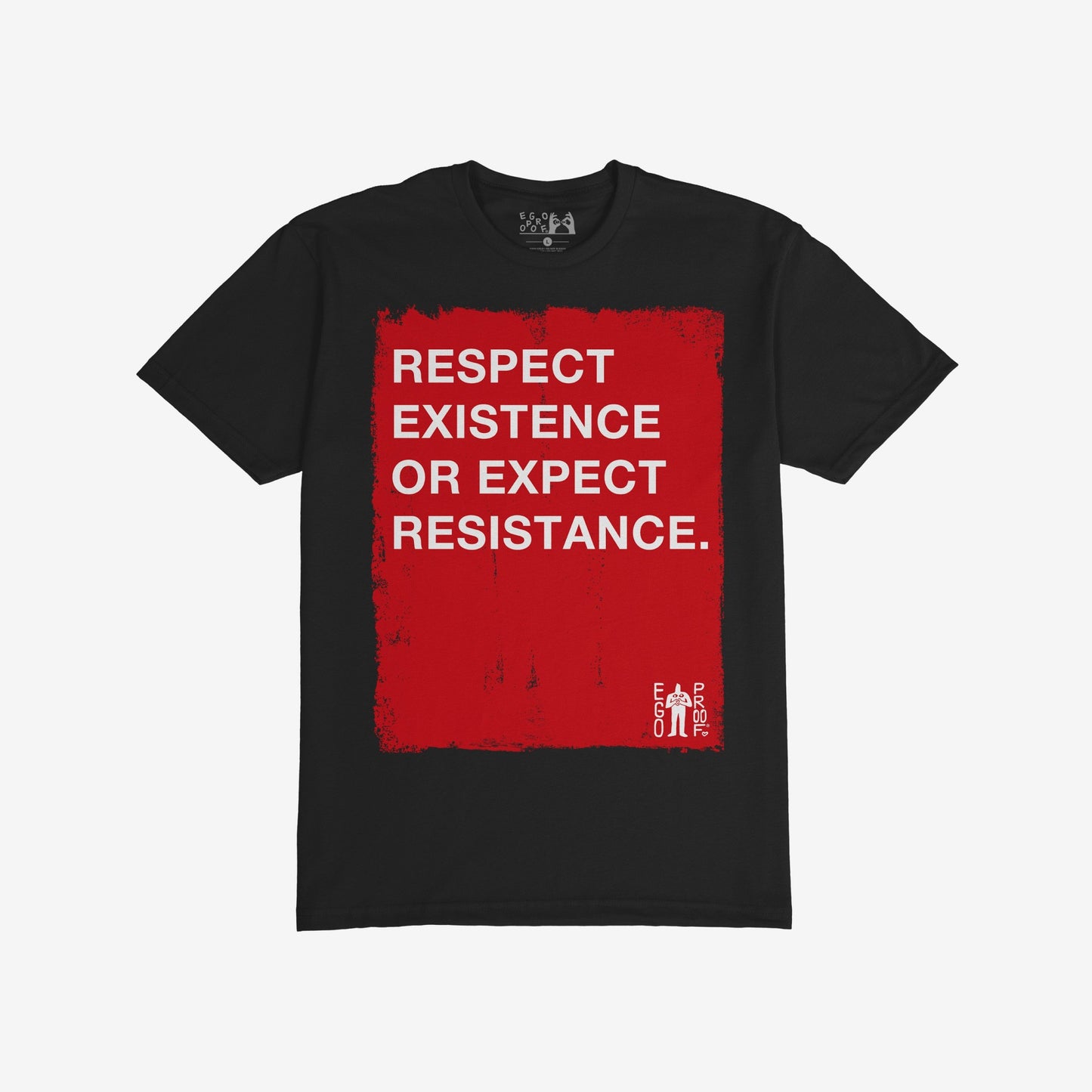 Respect Existance T-shirt
