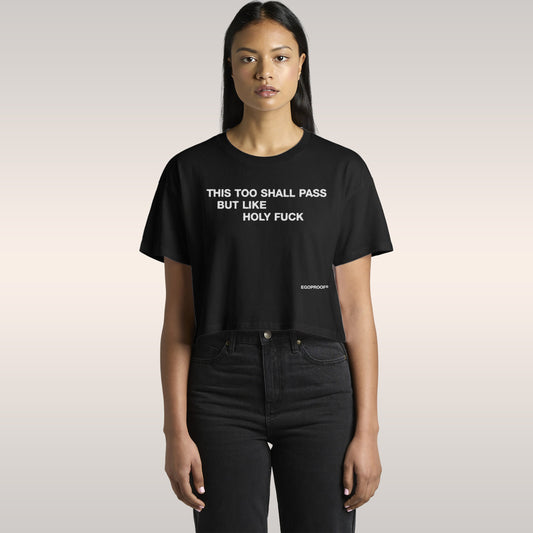 This Too Shall Pass Crop Top
