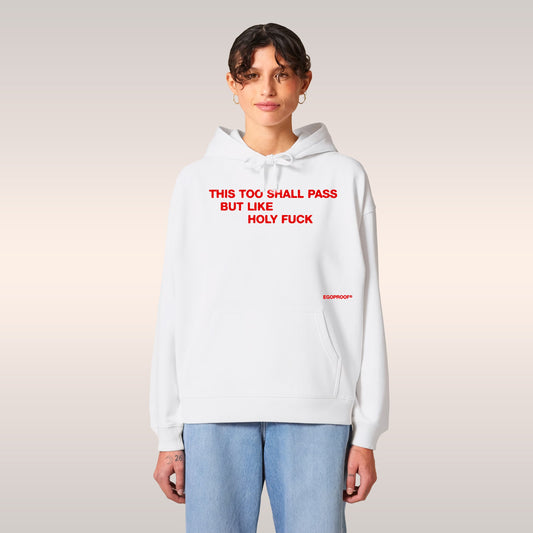 This Too Shall Pass Hoodie