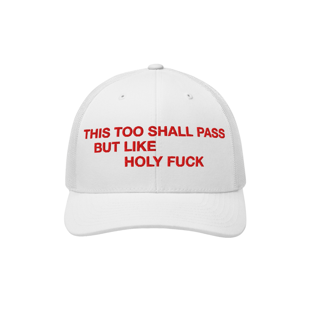 This Too Shall Pass Trucker Hat