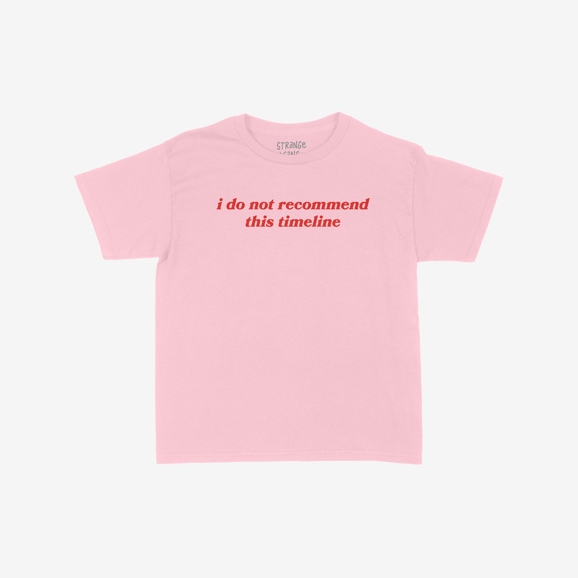Timeline Women's Baby Tee pink cropped Y2K inspired tee with red "i do not recommend this timeline" text, perfect for millennial women and burnout humor fans.