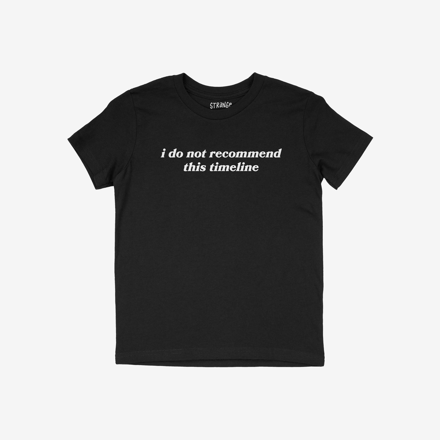 Black kids t-shirt with "i do not recommend this timeline" text, classic fit, called Timeline Kids T-shirt.