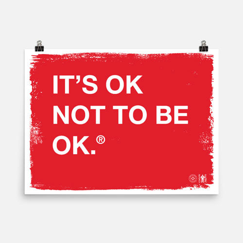 It's OK Not To Be OK Print