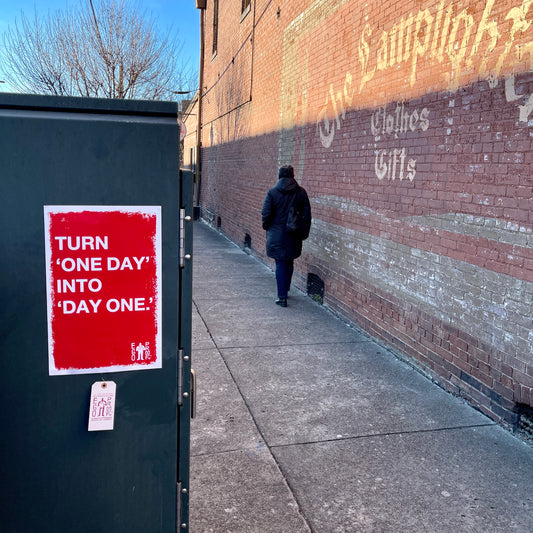 Turn 'One Day' Into 'Day One' (Louisville, KY) by Egoproof