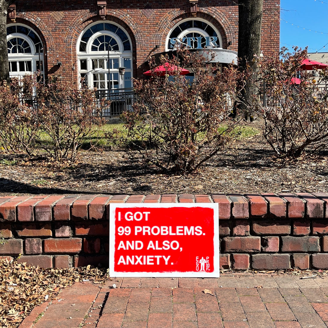 I Got 99 Problems. And Also, Anxiety. (Chattanooga) by Egoproof