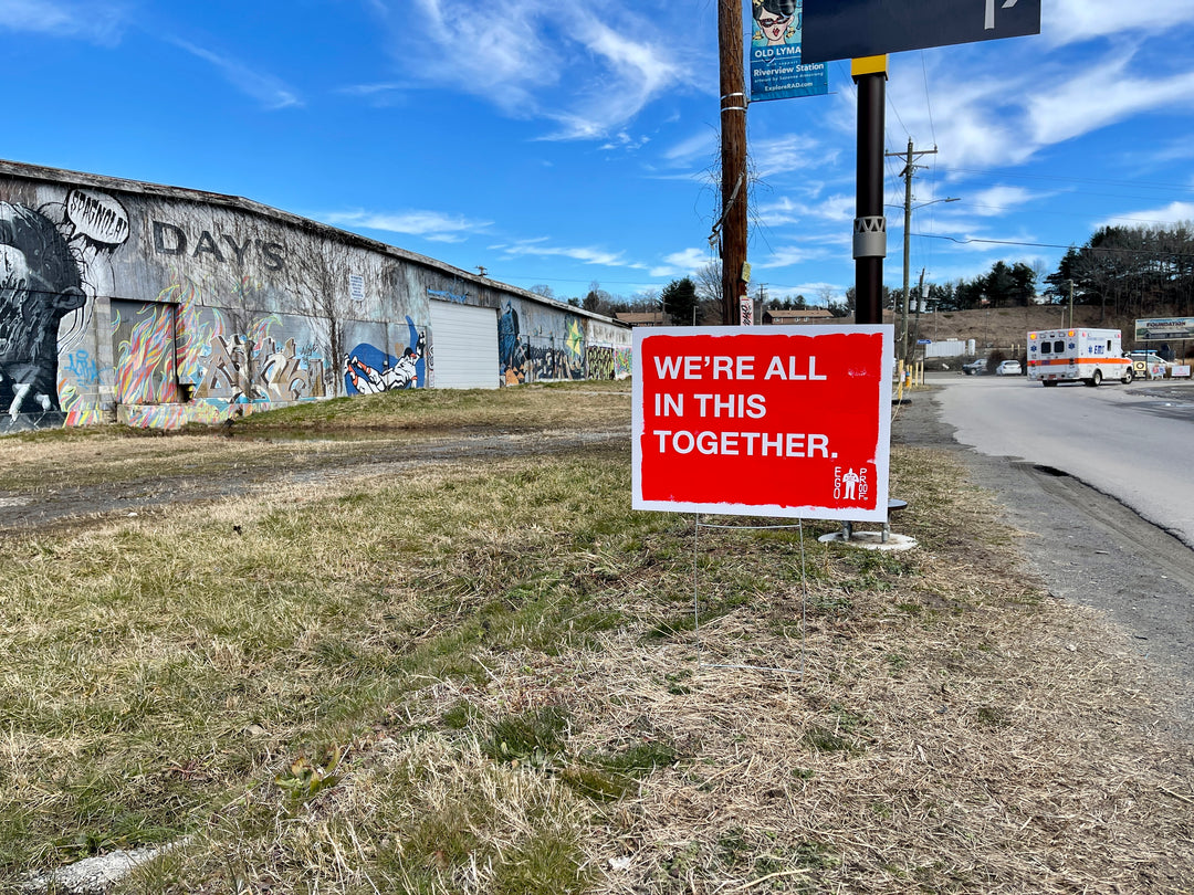 We're All In This Together (Asheville, NC) by Egoproof
