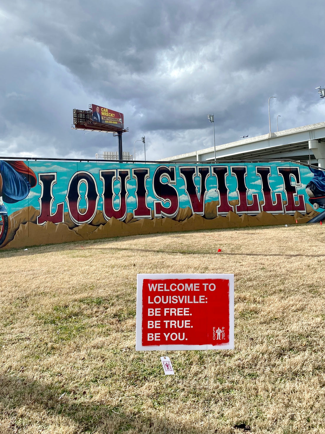 Louisville: Be Free. Be True. Be You. by Egoproof