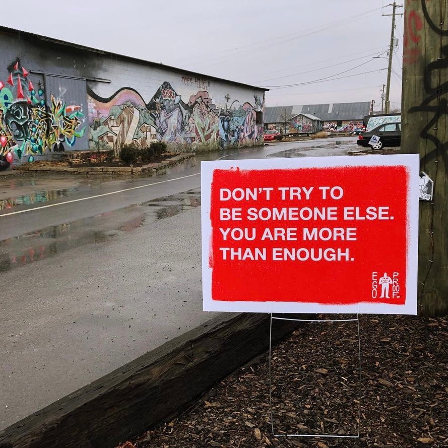 You Are More Than Enough (Asheville) by Egoproof