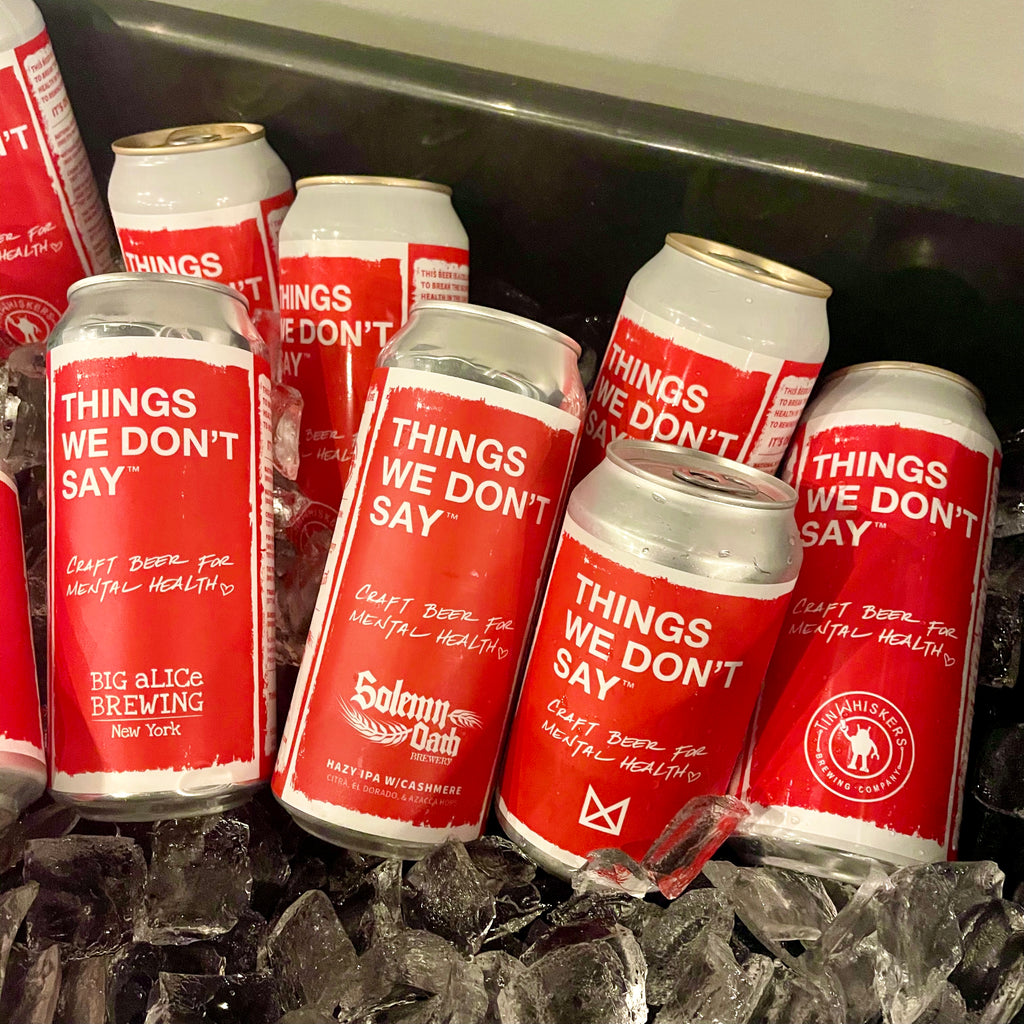Things We Don't Say: Craft Beer For Mental Health