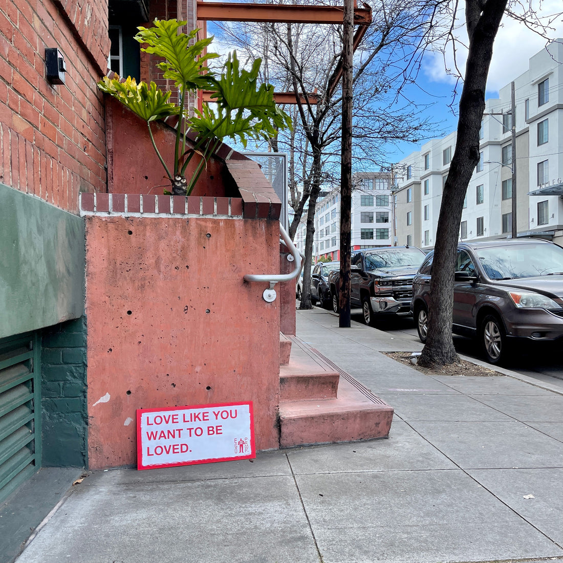 Love Like You Want To Be Loved (Oakland, CA) by EGOPROOF