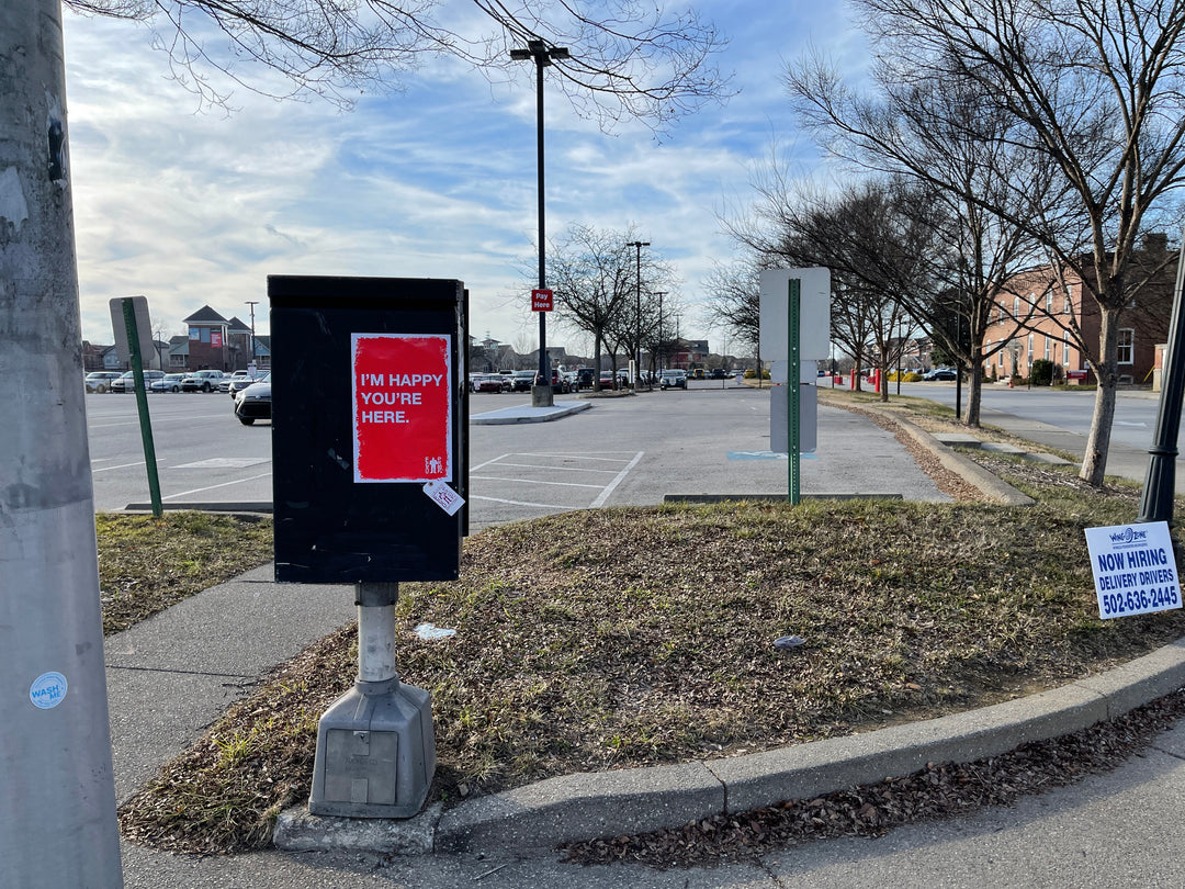 I'm Happy You're Here (Louisville, KY)