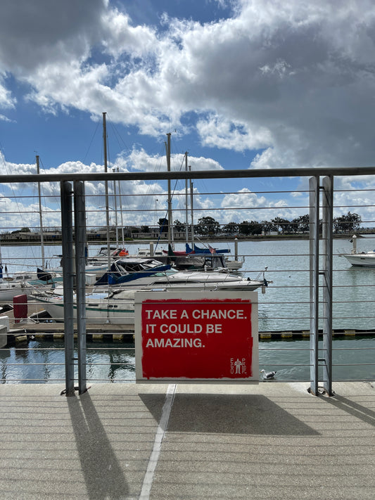 Take A Chance. It Could Be Amazing. (Oakland, CA) by EGOPROOF