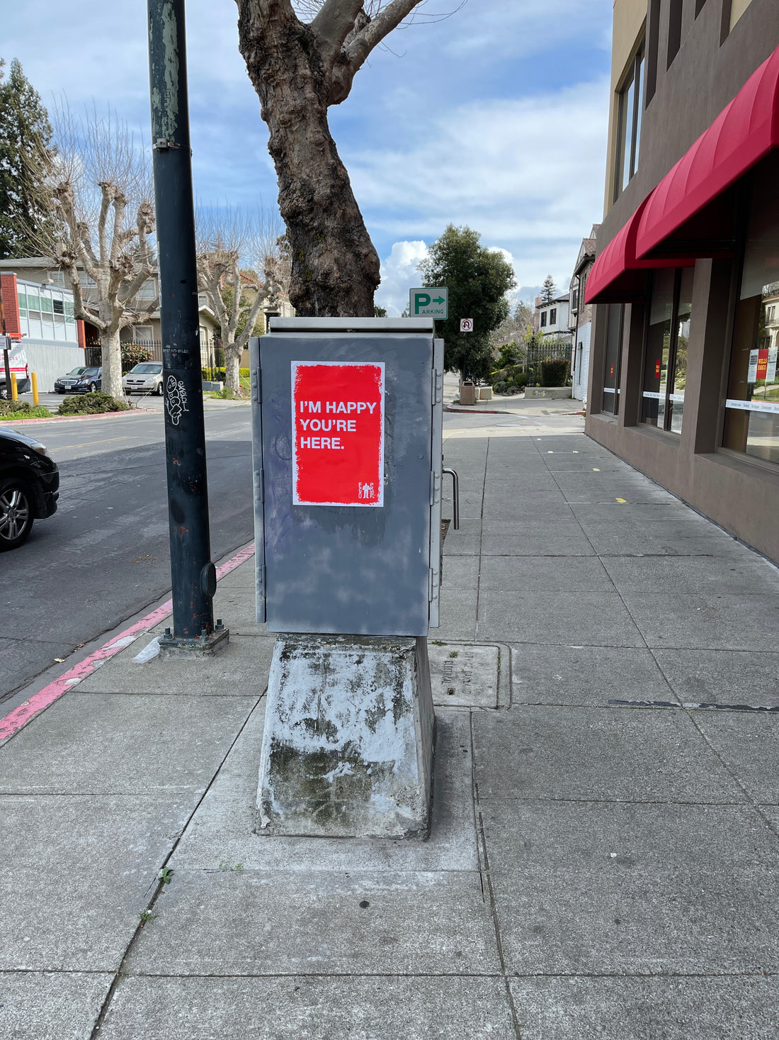 I'm Happy You're Here (Oakland, CA) by EGOPROOF