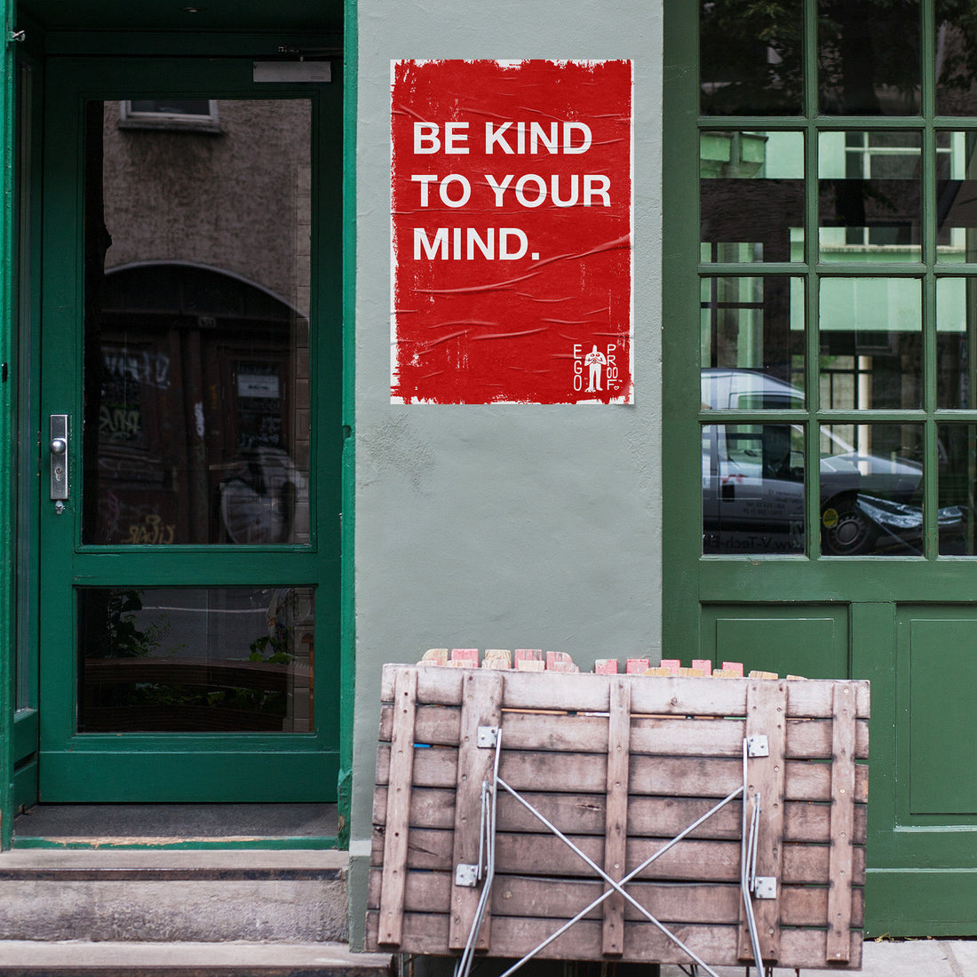 Be Kind To Your Mind by EGOPROOF