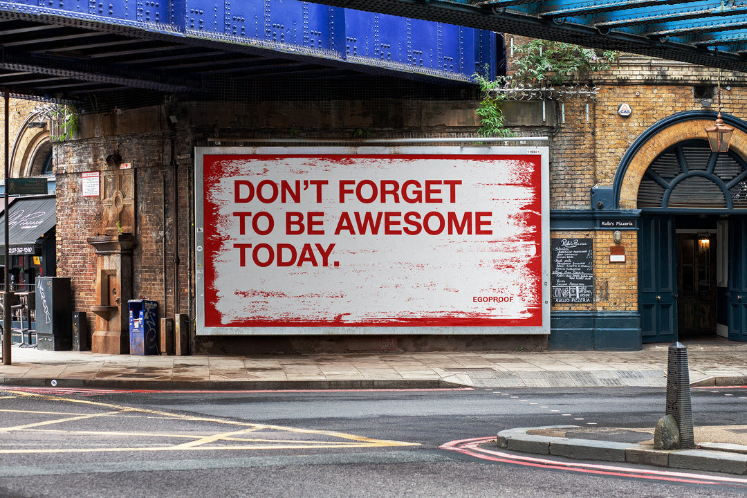 Don't Forget To Be Awesome