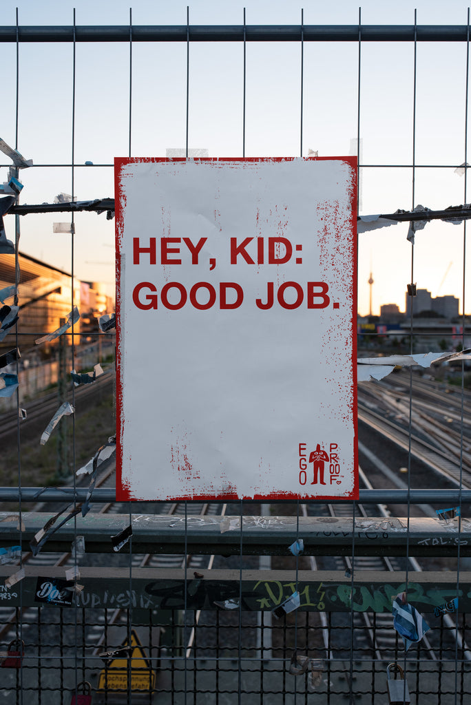 Hey, Kid: Good Job by Egoproof
