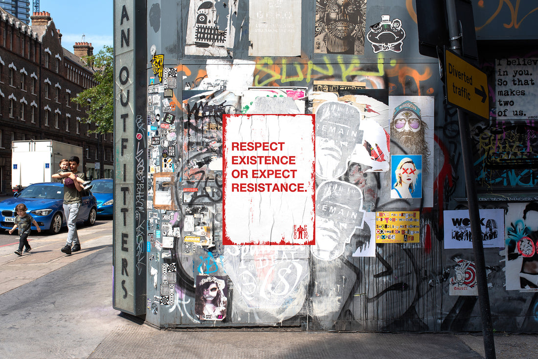 Respect Existence Or Expect Resistance by EGOPROOF