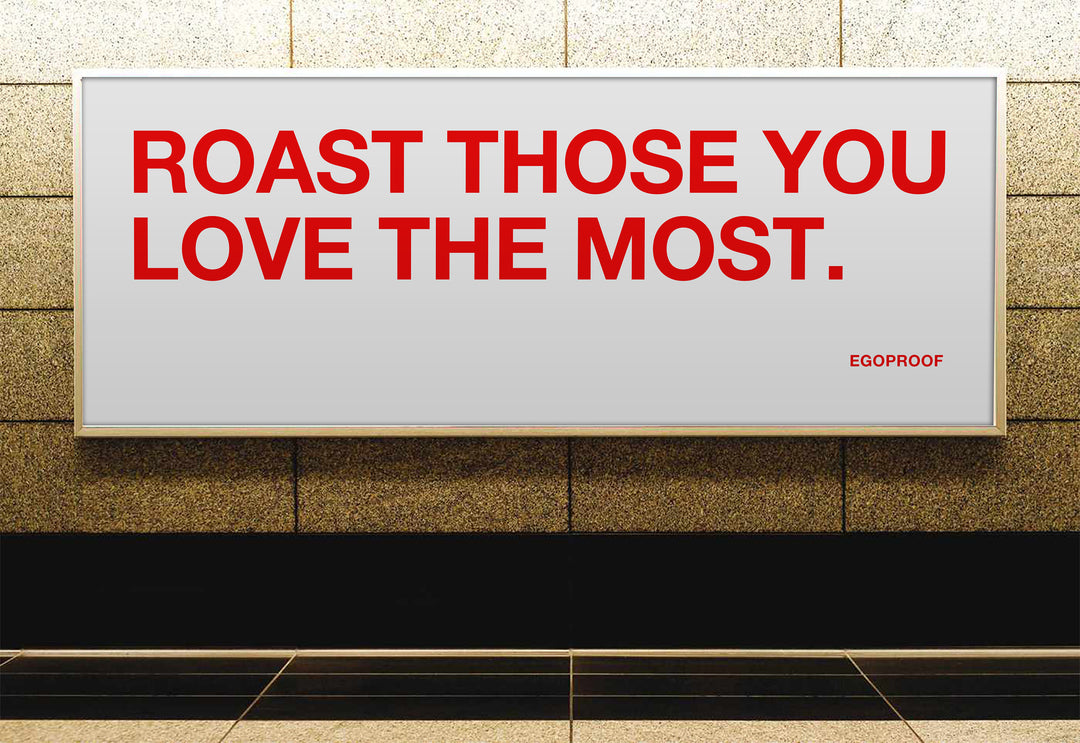 Roast Those You Love The Most