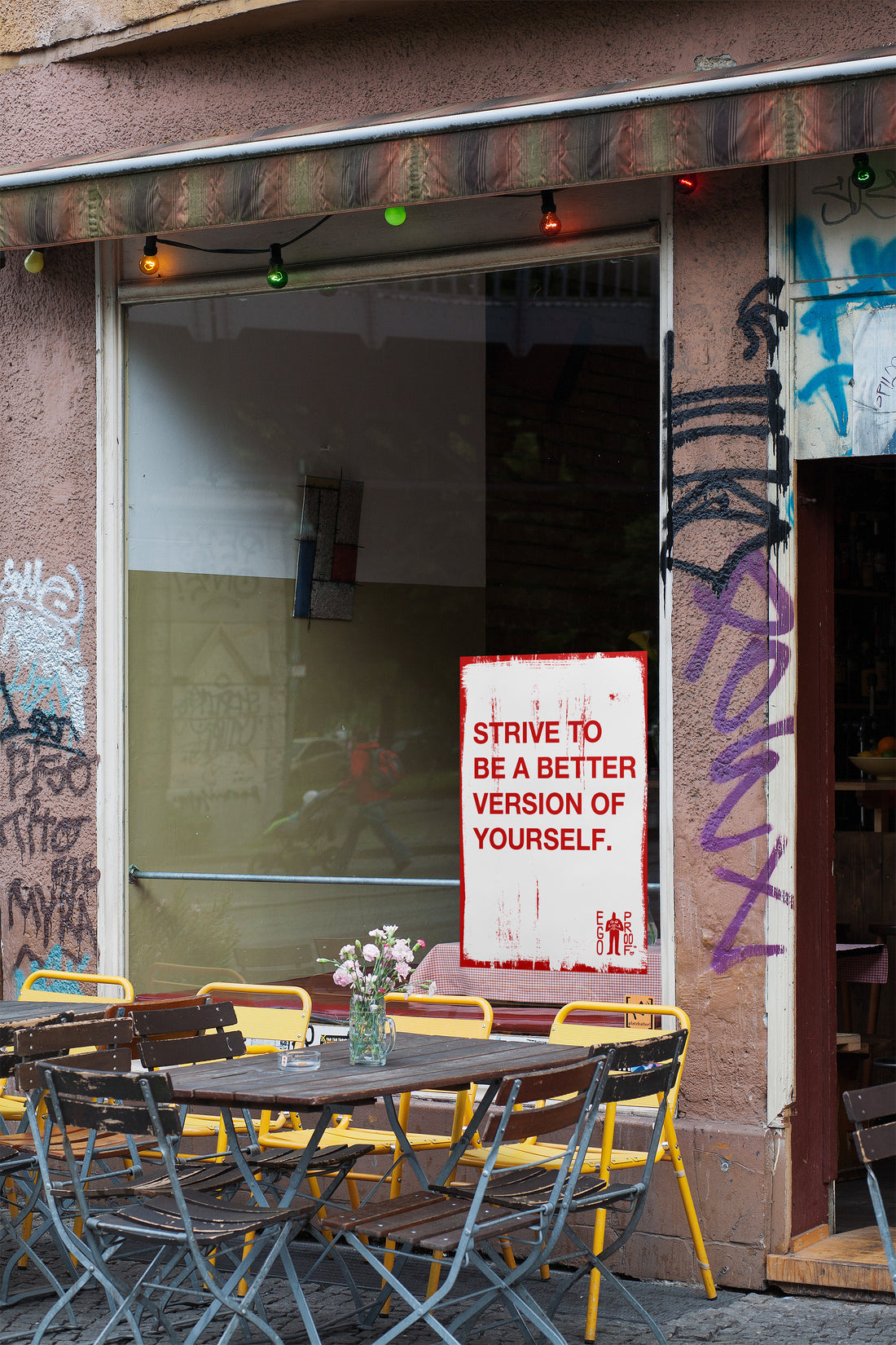 Strive To Be A Better Version Of Yourself by EGOPROOF