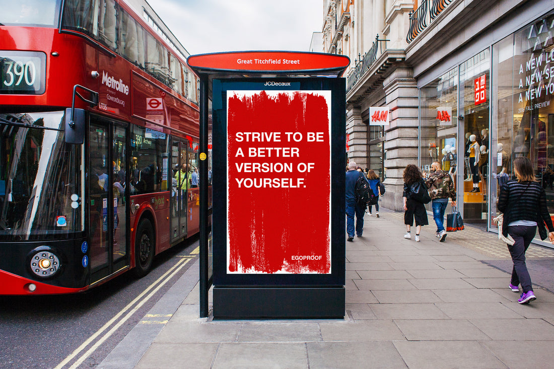Strive To Be A Better Version Of Yourself by EGOPROOF