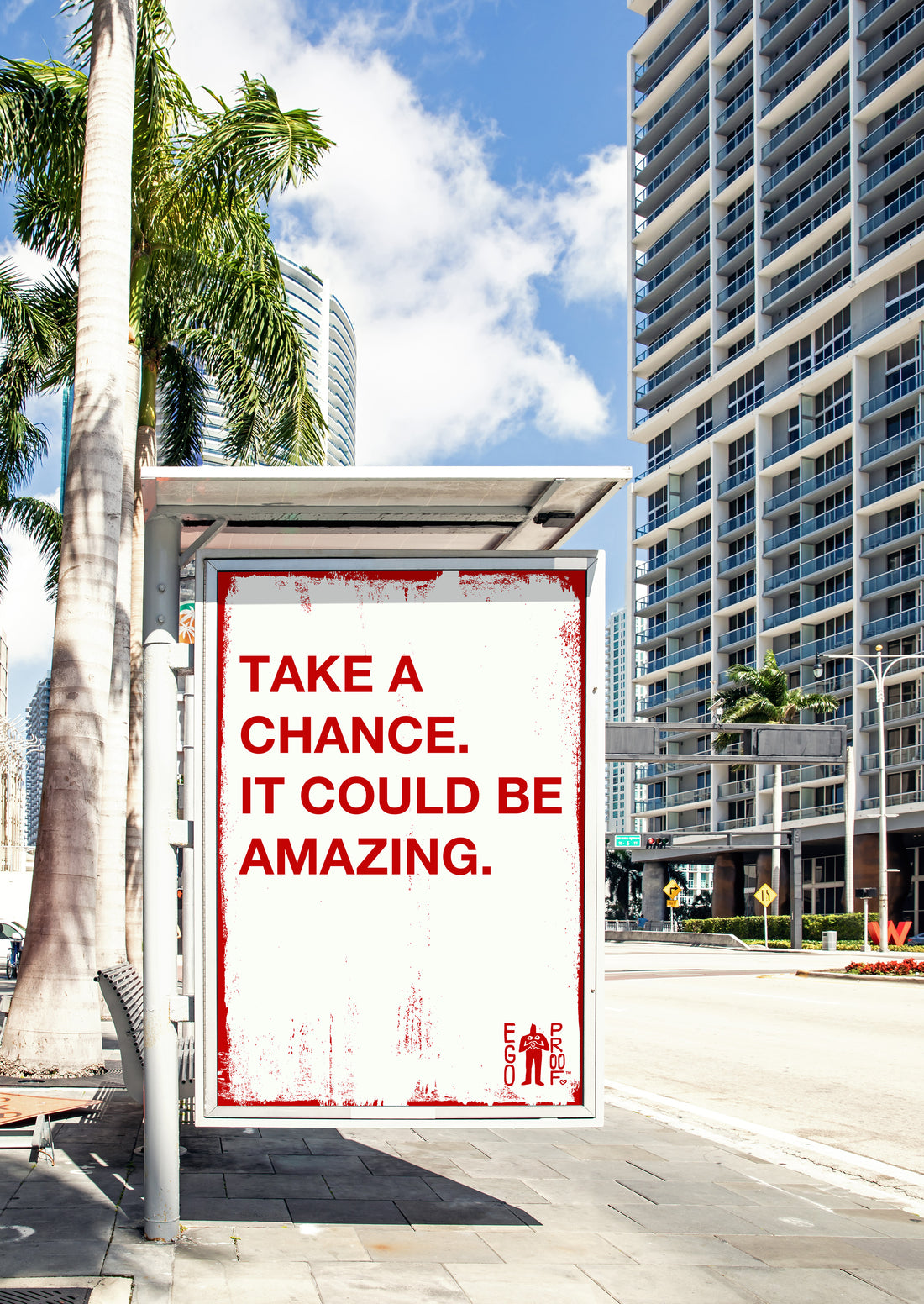 Take A Chance. It Could Be Amazing. by Egoproof