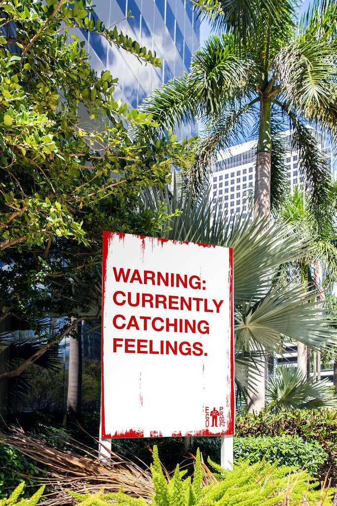 Warning: Currently Catching Feelings by EGOPROOF
