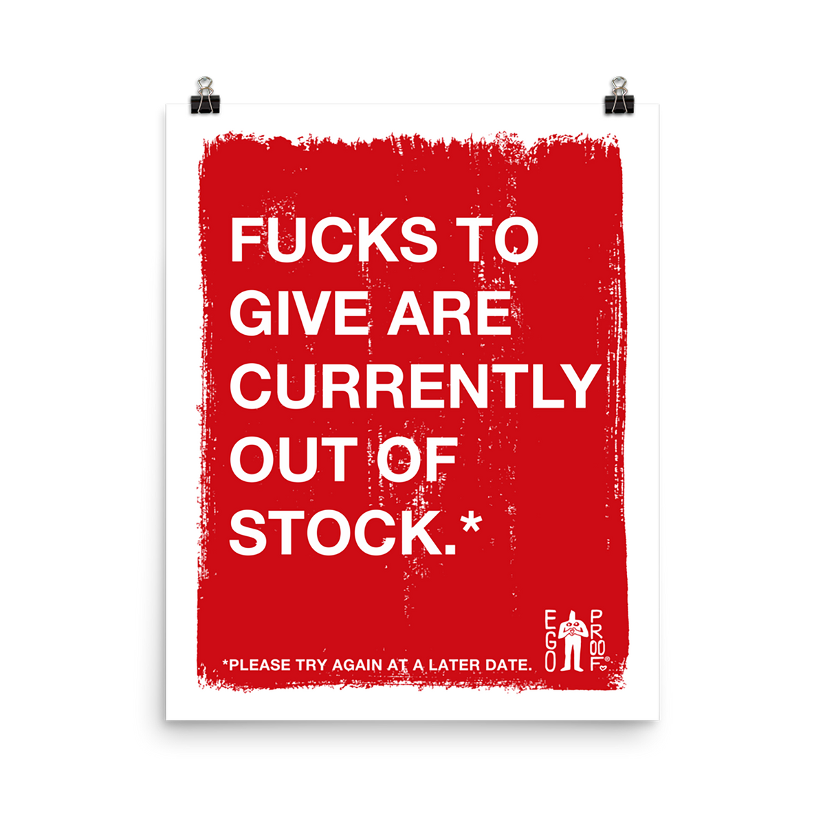 Fucks To Give Giclée Print: A bold red poster with white text humorously stating, Fucks to give are currently out of stock. 