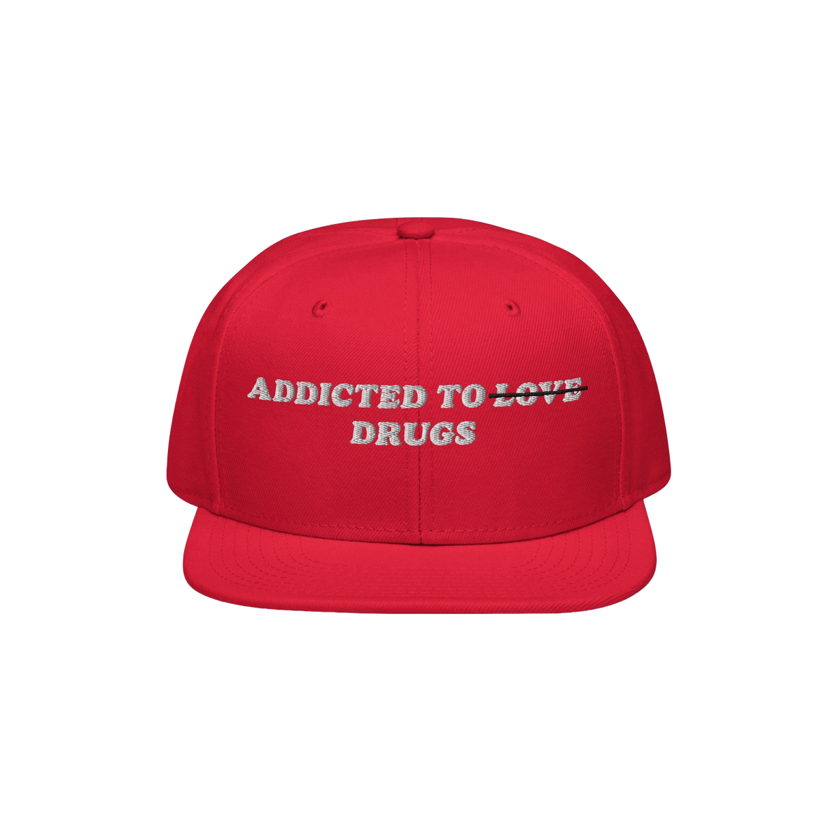 The Egoproof Addicted To Love / Drugs Hat is a bold red embroidered snapback featuring playful text—LOVE struck through and