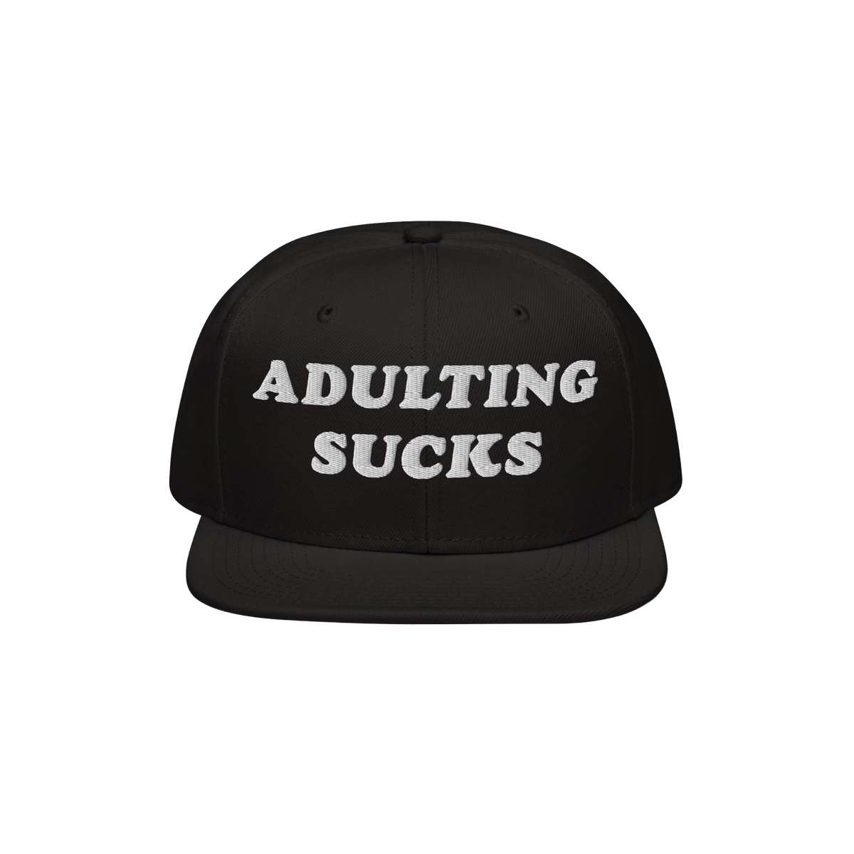 Adulting Sucks Hat featuring a black, flat-brimmed snapback design with “ADULTING SUCKS” embroidered in white. Perfect fo