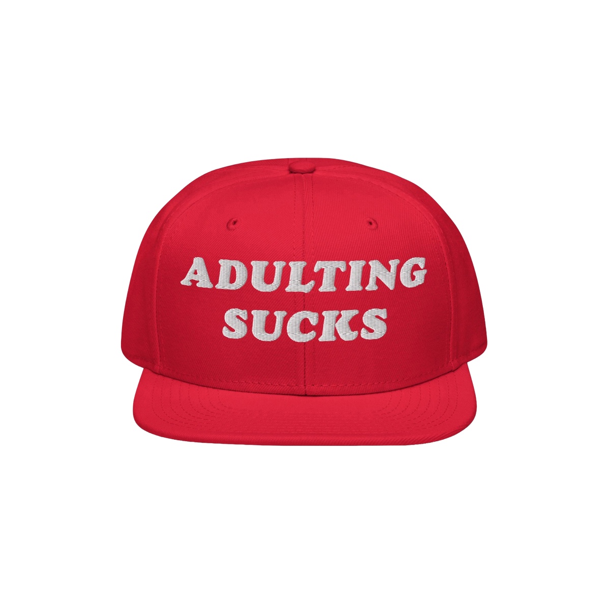 Adulting Sucks Hat: A bold red snapback featuring white embroidered ADULTING SUCKS text, perfect for expressing frustration w