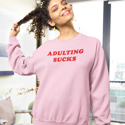 Adulting Sucks Hoodie & Sweatshirt
