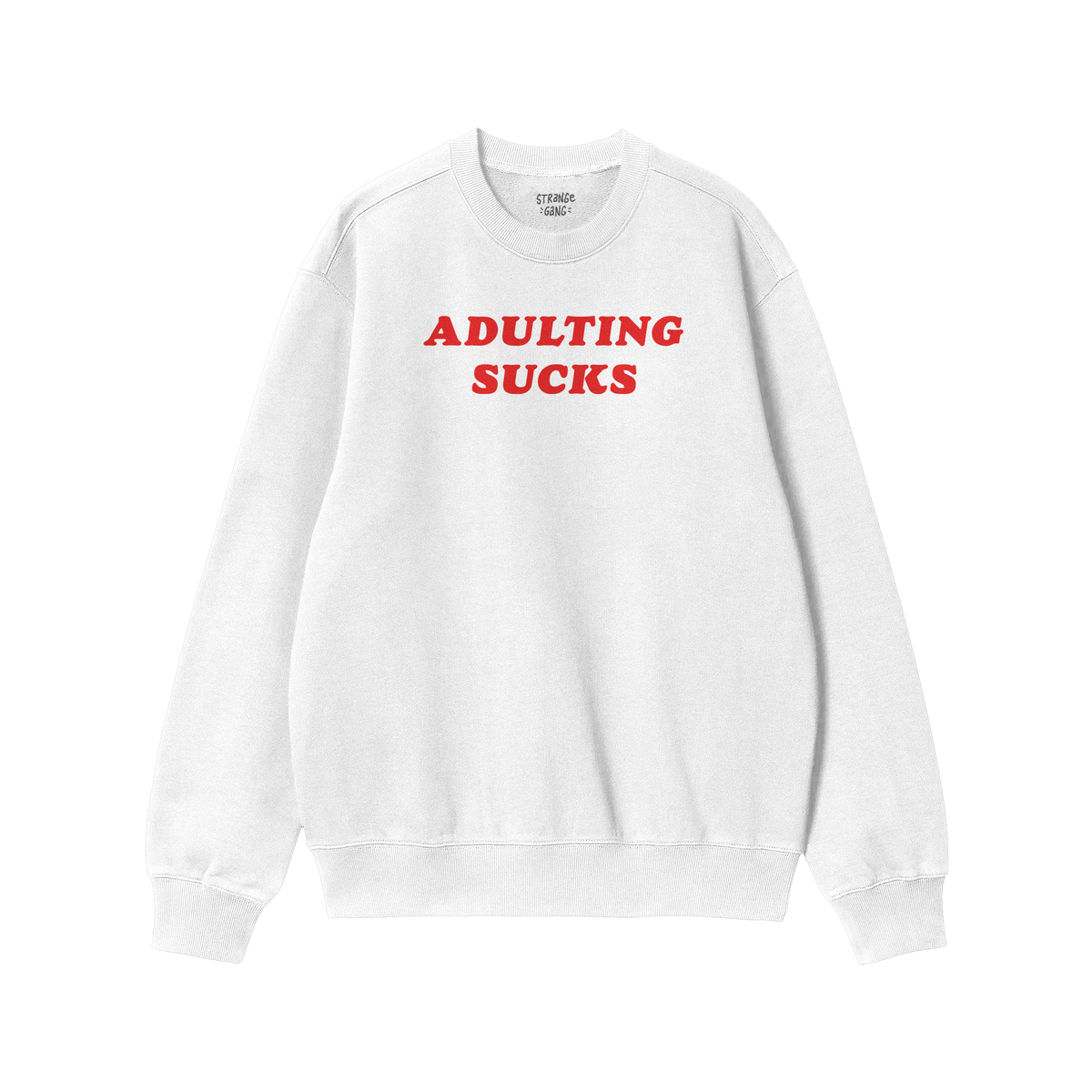 White fleece sweatshirt with bold red "Adulting Sucks" text, part of the Adulting Sucks Hoodie & Sweatshirt collection.